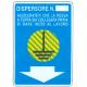 CARTELLO PVC DISPERSORE DI TERRA 30X20 1831